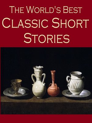 cover image of The World's Best Classic Short Stories